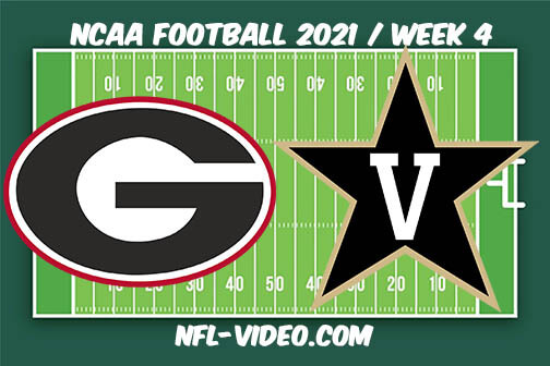 Georgia vs Vanderbilt Football Week 4 Full Game Replay 2021 NCAA College Football