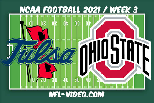 Tulsa vs Ohio State Week 3 Full Game Replay 2021 NCAA College Football