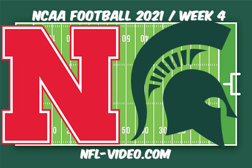 Nebraska vs Michigan State Football Week 4 Full Game Replay 2021 NCAA College Football
