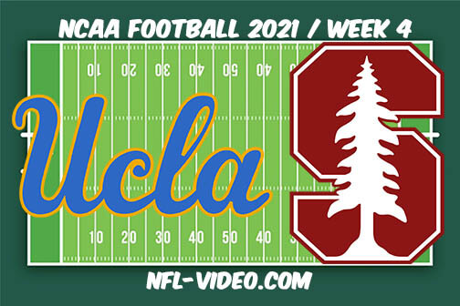 UCLA vs Stanford Football Week 4 Full Game Replay 2021 NCAA College Football