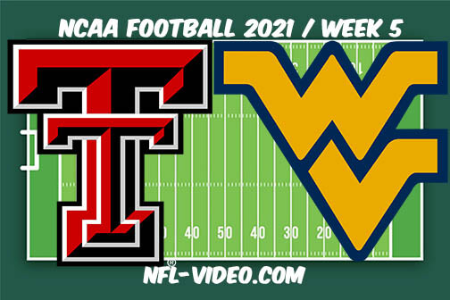 Texas Tech vs West Virginia Football Week 5 Full Game Replay 2021 NCAA College Football