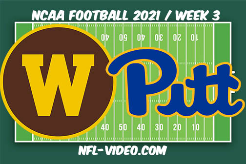 Western Michigan vs Pittsburgh Week 3 Full Game Replay 2021 NCAA College Football