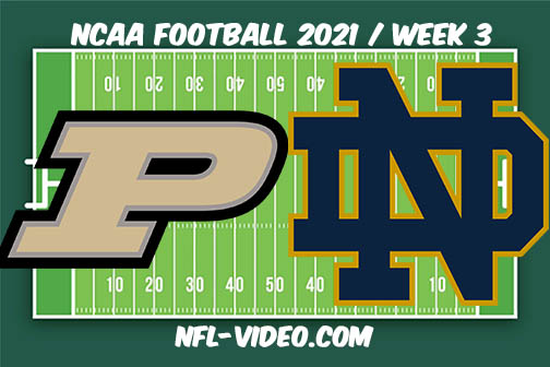 Purdue vs Notre Dame Week 3 Full Game Replay 2021 NCAA College Football