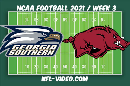 Georgia Southern vs Arkansas Week 3 Full Game Replay 2021 NCAA College Football