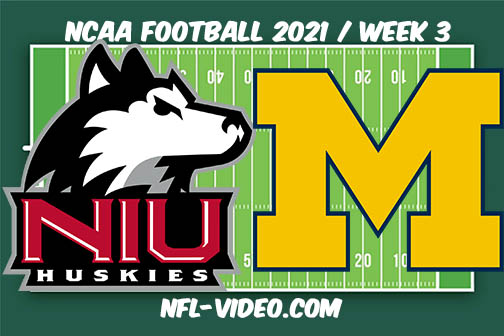 Northern Illinois vs Michigan Week 3 Full Game Replay 2021 NCAA College Football
