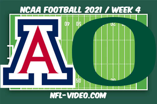Arizona vs Oregon Football Week 4 Full Game Replay 2021 NCAA College Football