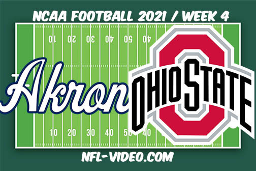Akron vs Ohio State Football Week 4 Full Game Replay 2021 NCAA College Football