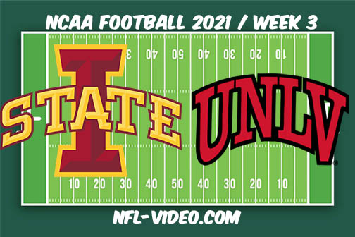 Iowa State vs UNLV Week 3 Full Game Replay 2021 NCAA College Football