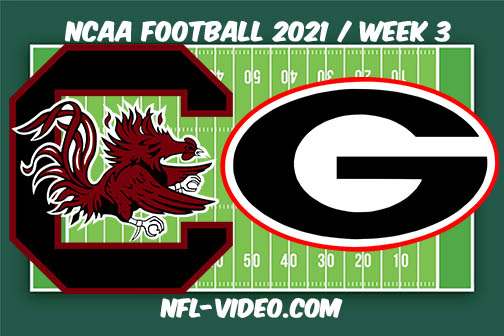 South Carolina vs Georgia Week 3 Full Game Replay 2021 NCAA College Football