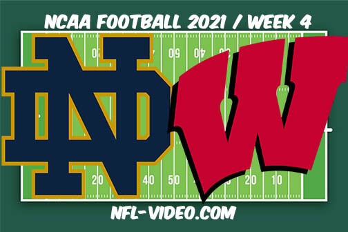 Notre Dame vs Wisconsin Football Week 4 Full Game Replay 2021 NCAA College Football