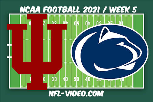 Indiana vs Penn State Football Week 5 Full Game Replay 2021 NCAA College Football