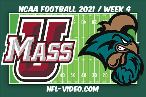 UMass vs Coastal Carolina Football Week 4 Full Game Replay 2021 NCAA College Football