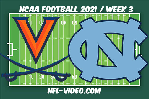 Virginia vs North Carolina Week 3 Full Game Replay 2021 NCAA College Football