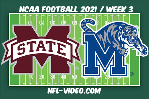 Mississippi State vs Memphis Week 3 Full Game Replay 2021 NCAA College Football