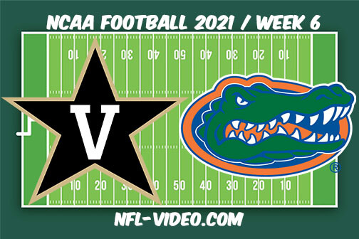 Vanderbilt vs Florida Football Week 6 Full Game Replay 2021 NCAA College Football
