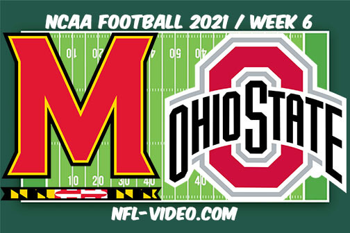 Maryland vs Ohio State Football Week 6 Full Game Replay 2021 NCAA College Football