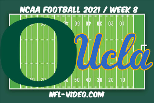 Oregon vs UCLA Football Week 8 Full Game Replay 2021 NCAA College Football