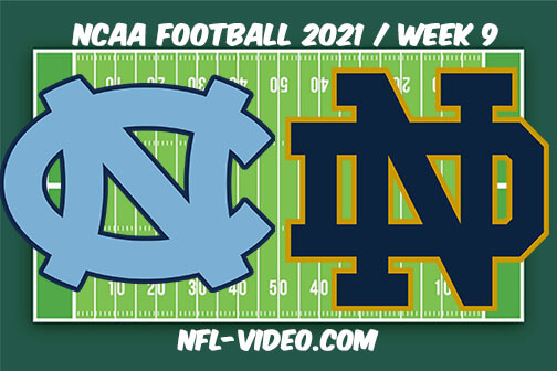 North Carolina vs Notre Dame Football Week 9 Full Game Replay 2021 NCAA College Football