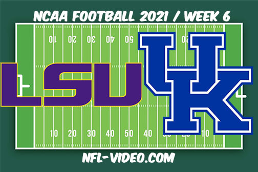 LSU vs Kentucky Football Week 6 Full Game Replay 2021 NCAA College Football