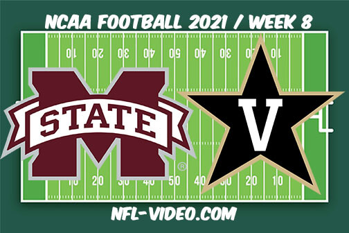 Mississippi State vs Vanderbilt Football Week 8 Full Game Replay 2021 NCAA College Football