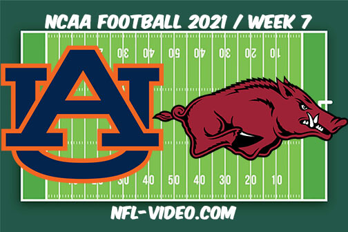 Auburn vs Arkansas Football Week 7 Full Game Replay 2021 NCAA College Football