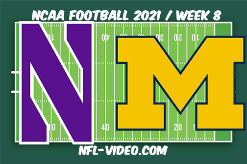 Northwestern vs Michigan Football Week 8 Full Game Replay 2021 NCAA College Football