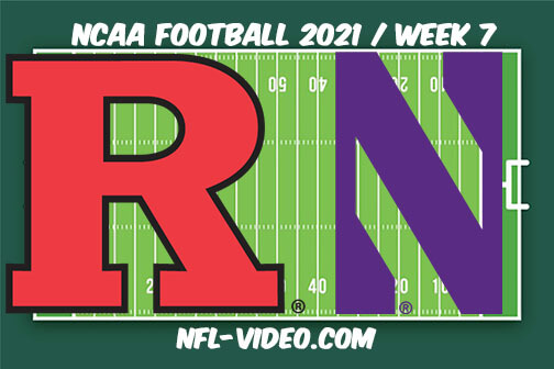 Rutgers vs Northwestern Football Week 7 Full Game Replay 2021 NCAA College Football
