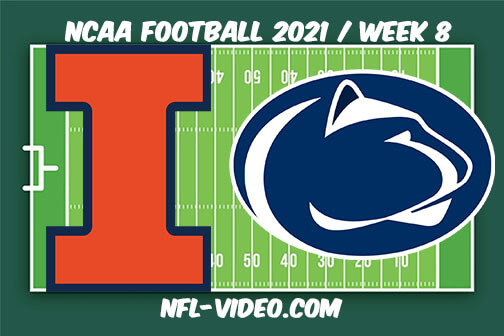 Illinois vs Penn State Football Week 8 Full Game Replay 2021 NCAA College Football