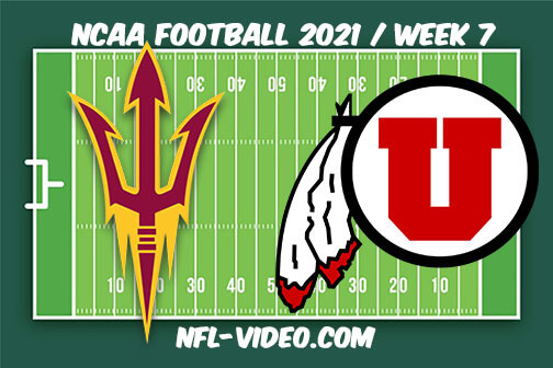 Arizona State vs Utah Football Week 7 Full Game Replay 2021 NCAA College Football