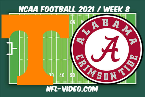 Tennessee vs Alabama Football Week 8 Full Game Replay 2021 NCAA College Football