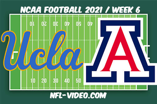 UCLA vs Arizona Football Week 6 Full Game Replay 2021 NCAA College Football