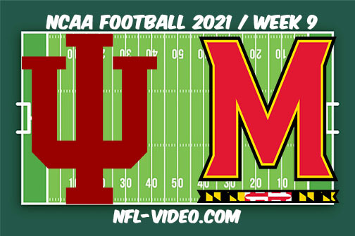 Indiana vs Maryland Football Week 9 Full Game Replay 2021 NCAA College Football