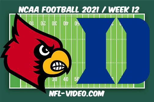 Louisville vs Duke Football Week 12 Full Game Replay 2021 NCAA College Football