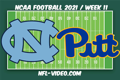 North Carolina vs Pittsburgh Football Week 11 Full Game Replay 2021 NCAA College Football
