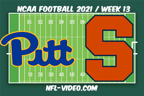 Pittsburgh vs Syracuse Football Week 13 Full Game Replay 2021 NCAA College Football