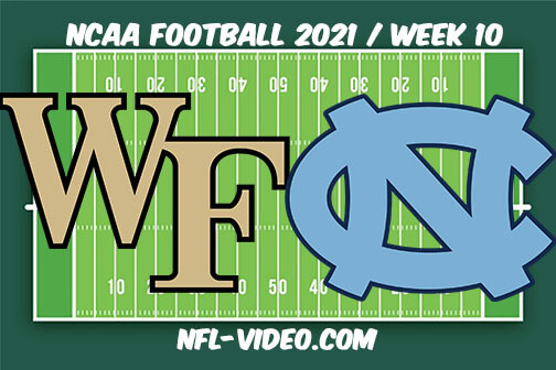 Wake Forest vs North Carolina Football Week 10 Full Game Replay 2021 NCAA College Football