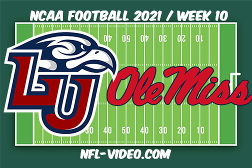 Liberty vs Ole Miss Football Week 10 Full Game Replay 2021 NCAA College Football