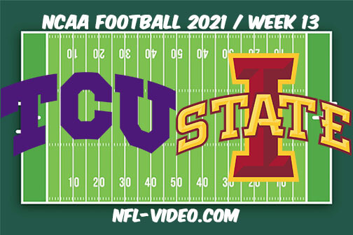 TCU vs Iowa State Football Week 13 Full Game Replay 2021 NCAA College Football