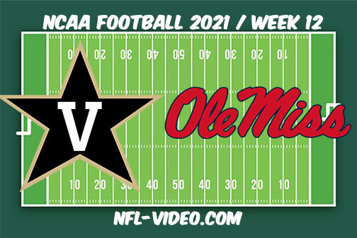 Vanderbilt vs Ole Miss Football Week 12 Full Game Replay 2021 NCAA College Football