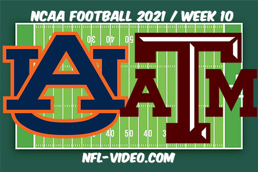 Auburn vs Texas A&M Football Week 10 Full Game Replay 2021 NCAA College Football