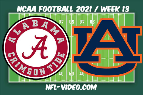 Alabama vs Auburn Football Week 13 Full Game Replay 2021 NCAA College Football