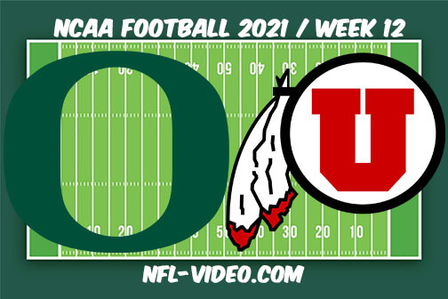 Oregon vs Utah Football Week 12 Full Game Replay 2021 NCAA College Football