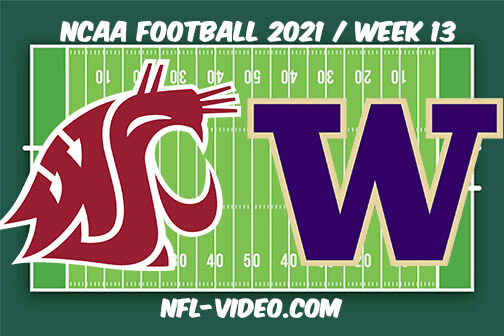 Washington State vs Washington Football Week 13 Full Game Replay 2021 NCAA College Football