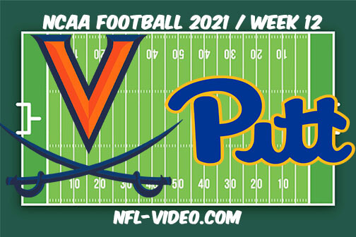 Virginia vs Pittsburgh Football Week 12 Full Game Replay 2021 NCAA College Football