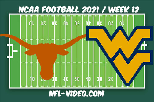 Texas vs West Virginia Football Week 12 Full Game Replay 2021 NCAA College Football