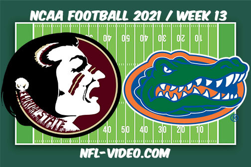 Florida State vs Florida Football Week 13 Full Game Replay 2021 NCAA College Football