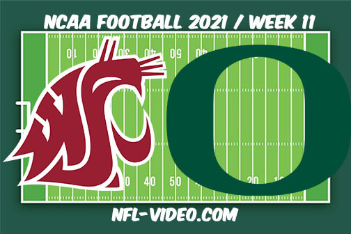 Washington State vs Oregon Football Week 11 Full Game Replay 2021 NCAA College Football