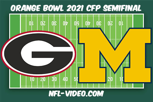 Georgia vs Michigan 2021 Orange Bowl CFP Semifinal Full Game Replay - NCAA College Football