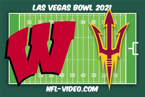 Wisconsin vs Arizona State 2021 Las Vegas Bowl Full Game Replay - NCAA College Football