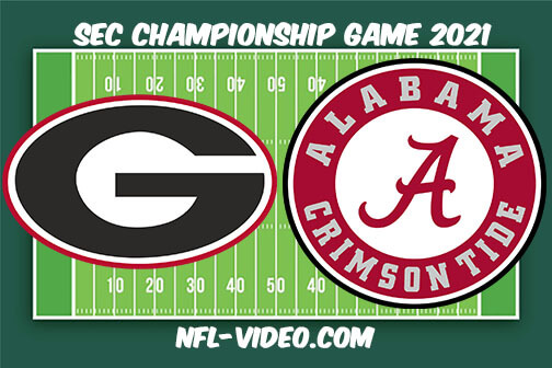 Georgia vs Alabama SEC Championship 2021 Full Game Replay - NCAA College Football